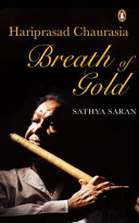 Hariprasad Chaurasia Breath Of Gold Sathya Saran