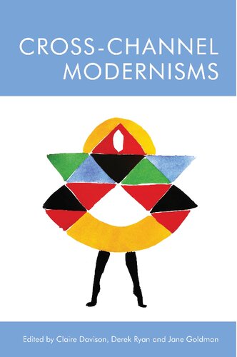 Crosschannel Modernisms 1st Edition Claire Davison Editor