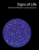 Signs Of Life Bio Art And Beyond Leonardo Illustrated Eduardo Kac