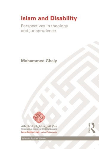 Islam And Disability Routledge Islamic Studies 1st Edition Ghaly