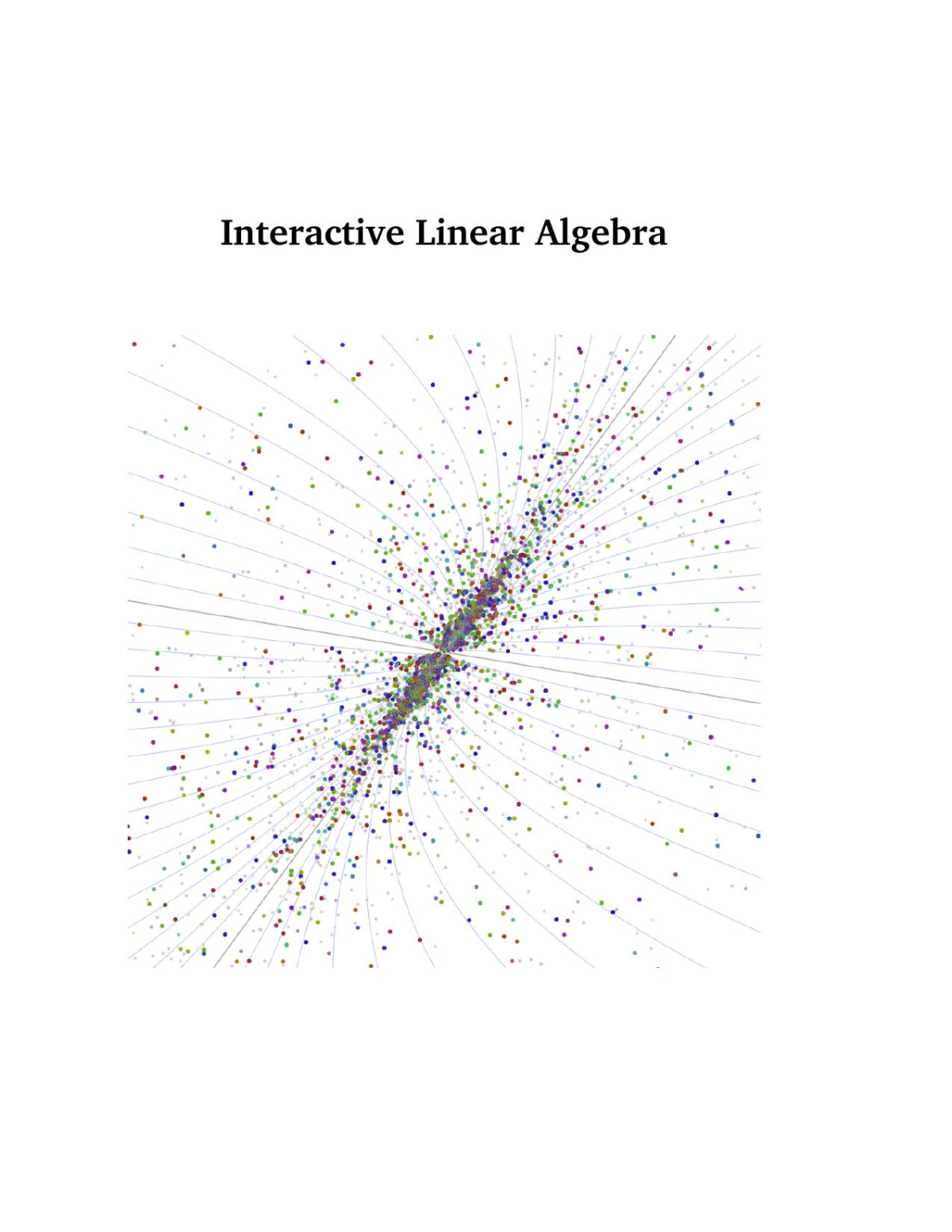 Interactive Linear Algebra Dan Margalit Joseph Rabinoff Larry Rolen