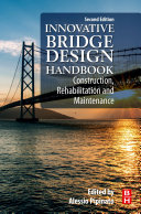 Innovative Bridge Design Handbook Construction Rehabilitation And Maintenance 2nd Edition 2nd Alessio Pipinato