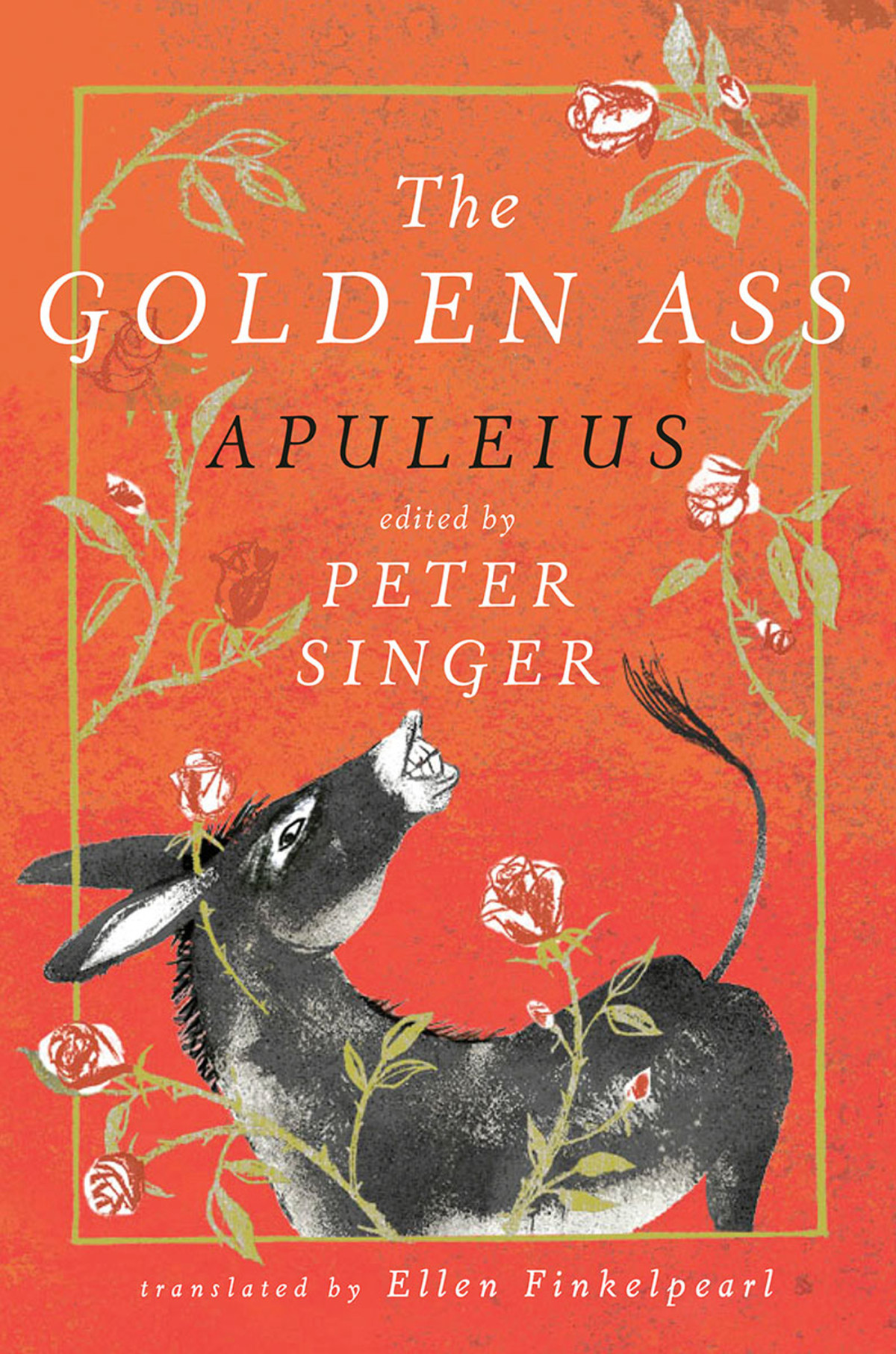 The Golden Ass Peter Singer Apuleius Ellen Finkelpearl