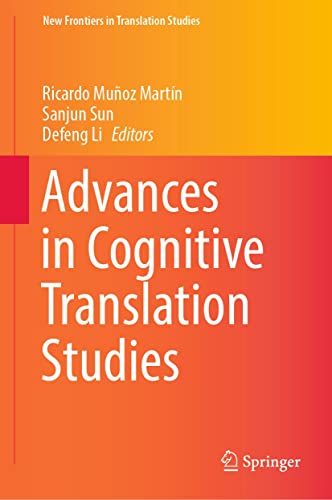 Advances In Cognitive Translation Studies Ricardo Muoz Martn