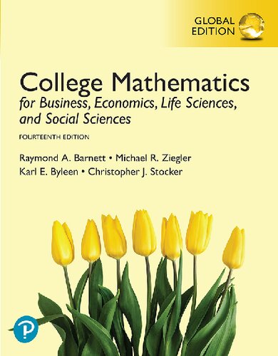 College Mathematics For Business Economics Life Sciences And Social Sciences Global Edition 14th Edition 14th Edition Barnett
