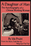 A Daughter Of Han The Autobiography Of A Chinese Working Woman Pruitt
