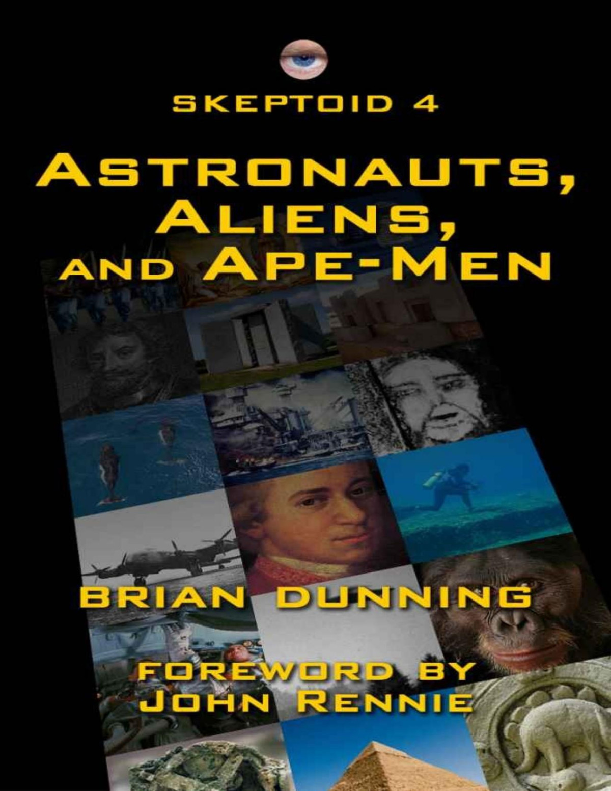Skeptoid 4 Astronauts Aliens And Apemen Brian Dunning