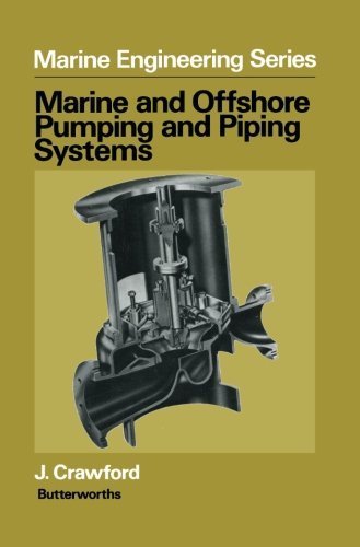 Marine And Offshore Pumping And Piping Systems 3rd Edition J Crawford