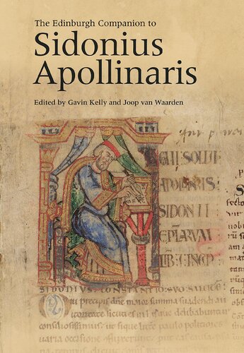 The Edinburgh Companion To Sidonius Apollinaris 1st Edition Gavin Kelly Editor
