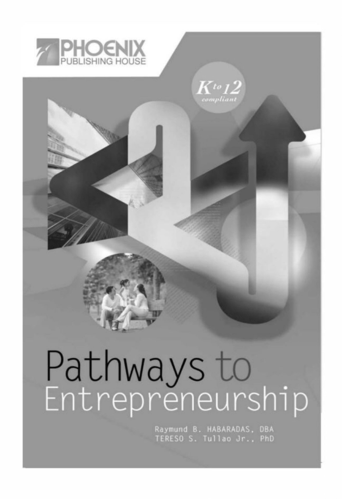 Pathways To Entrepreneurship Raymund B Habaradas And Tereso S Tullaro Jr