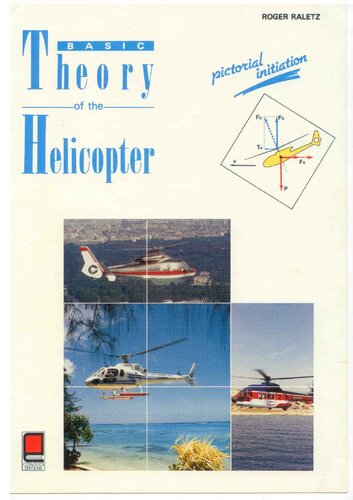 Basic Theory Of The Helicopter Pictorial Initiation Roger Roger