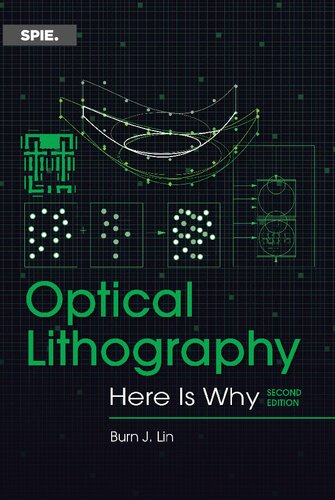 Optical Lithography Here Is Why 2nd Edition Burn Jeng Lin