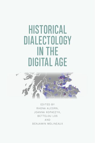 Historical Dialectology In The Digital Age 1st Edition Rhona Alcorn Editor