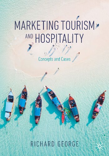 Marketing Tourism And Hospitality Concepts And Cases 1st Ed 2021 Richard George