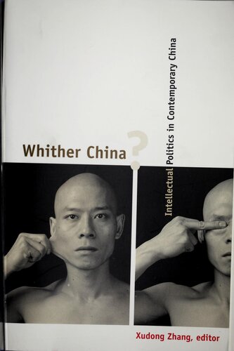 Whither China Intellectual Politics In Contemporary China Xudong Zhang Editor