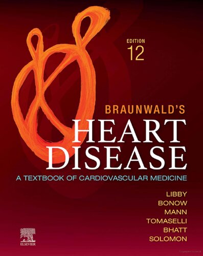 Braunwalds Heart Disease Part 2 A Textbook Of Cardiovascular Medicine 12th Edition Peter Libby