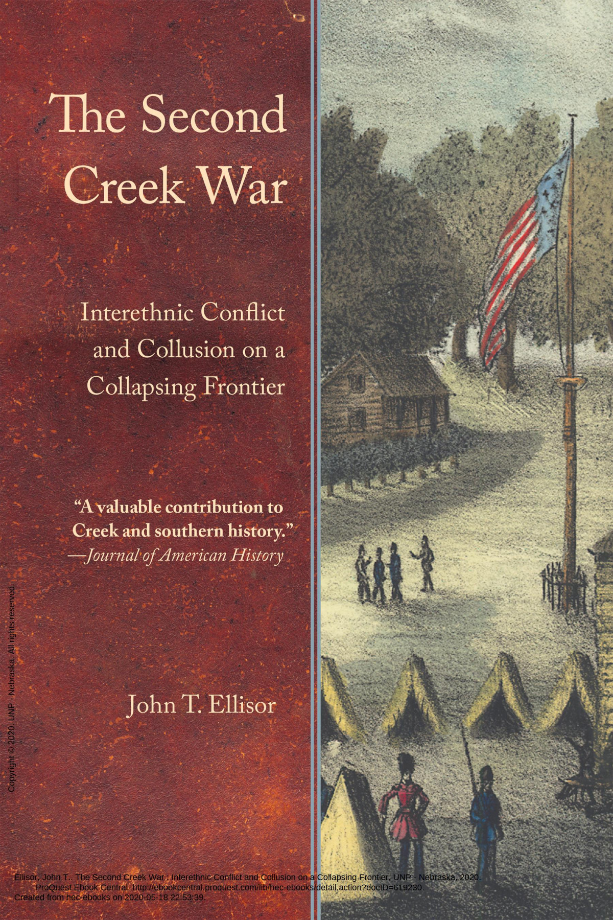 The Second Creek War Interethnic Conflict And Collusion On A Collapsing Frontier John T Ellisor