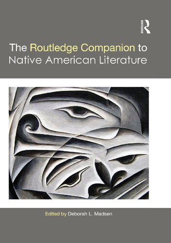The Routledge Companion To Native American Literature 1st Edition Deborah L Madsen Editor