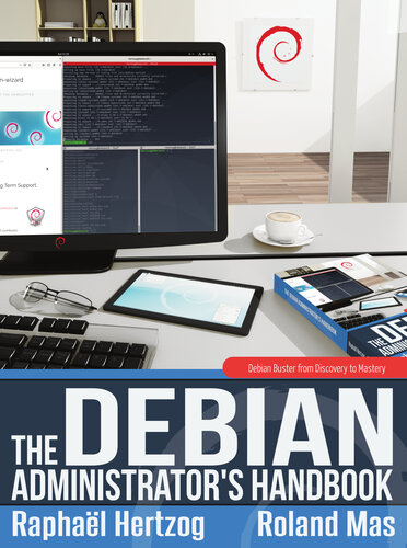 The Debian Administrators Handbook Raphael Hertzog Roland Mas