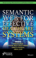 Semantic Web For Effective Healthcare Systems Vishal Jain Jyotir Moy Chatterjee