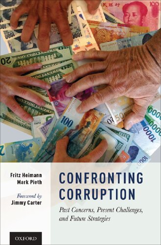 Confronting Corruption Past Concerns Present Challenges And Future Strategies Unabridged Fritz Heimann