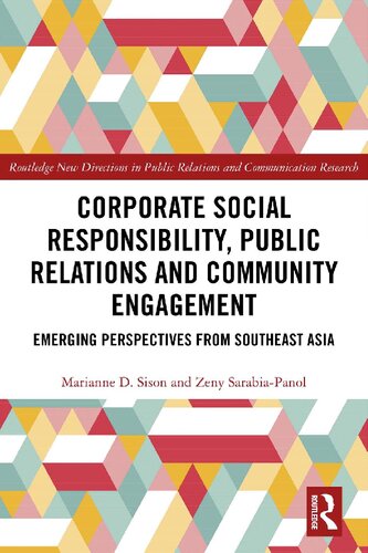 Corporate Social Responsibility Public Relations And Community Engagement Emerging Perspectives From South East Asia 1st Edition Marianne D Sison