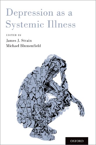 Depression As A Systemic Illness 1st Edition James J Strain Editor