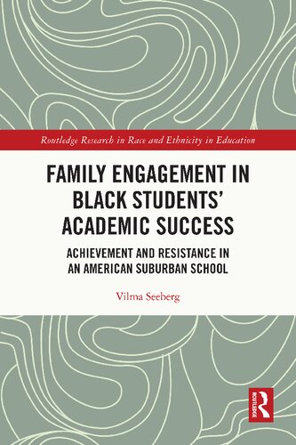 Family Engagement In Black Students Academic Success 1st Edition Vilma Seeberg