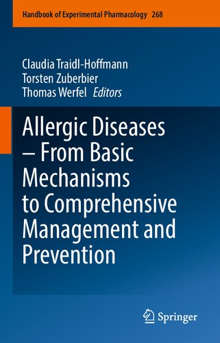 Allergic Diseases From Basic Mechanisms To Comprehensive Management And Prevention 1st Ed 2021 Claudia Traidlhoffmann
