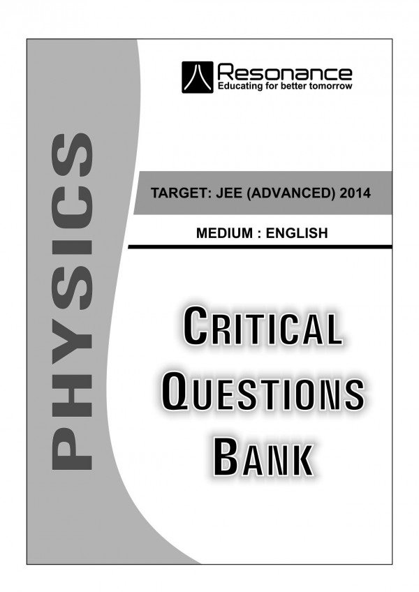 Resonance Physics Critical Question Bank 1st Edition Resonance