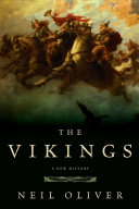 The Vikings A New History First American Edition Oliver Neil