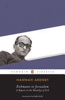 Eichmann In Jerusalem A Report On The Banality Of Evil 1st Edition Arendt
