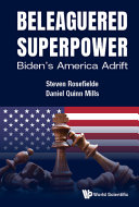 Beleaguered Superpower Bidens America Adrift Steven Rosefielde