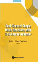 Dualchannel Supply Chain Decisions With Riskaverse Behavior Bo Li
