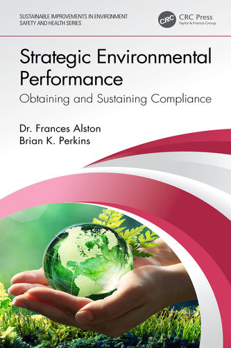 Strategic Environmental Performance Obtaining And Sustaining Compliance Frances Alston