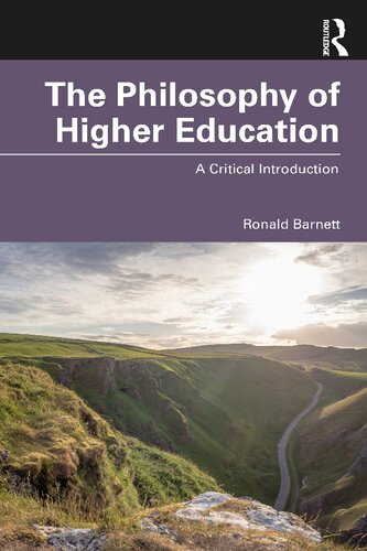The Philosophy Of Higher Education A Critical Introduction 1st Edition Ronald Barnett