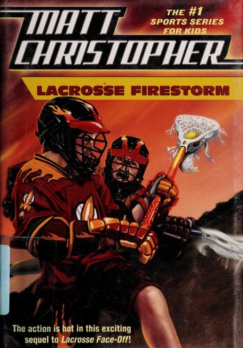 Lacrosse Firestorm Matt Christopher Stephanie Peters Matt Christopher