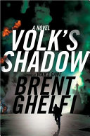 Volks Shadow A Novel Ghelfi Brent