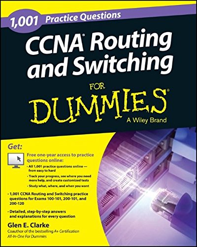 1001 Ccna Routing And Switching Practice Questions For Dummies Glen E Clarke