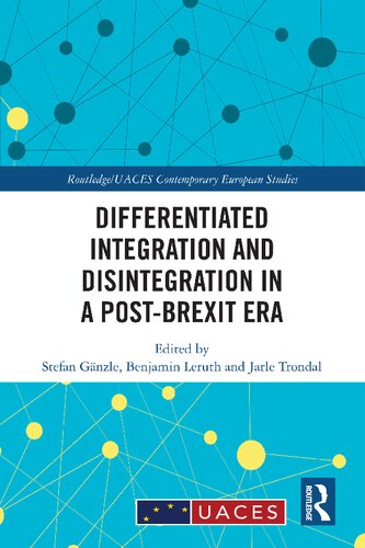 Differentiated Integration And Disintegration In A Postbrexit Era 1st Edition Stefan Gnzle Editor