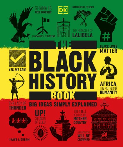 The Black History Book Big Ideas Simply Explained Dk