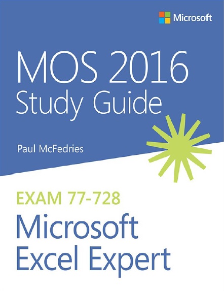 Mos 2016 Study Guide For Microsoft Excel Expert 1st Edition Mcfedries