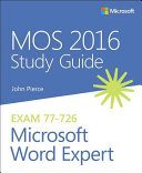 Mos 2016 Study Guide For Microsoft Word Expert 1st Edition Pierce