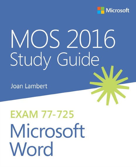 Mos 2016 Study Guide For Microsoft Word 1st Edition Joan Lambert