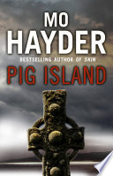 Pig Island Mo Hayder