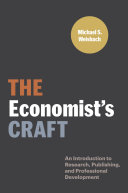 The Economists Craft An Introduction To Research Publishing And Professional Development Skills For Scholars Michael S Weisbach