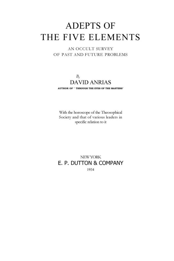 Adepts Of The Five Elementsan Occult Survey Of Past And Future Problems David Anrias