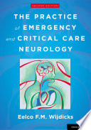 The Practice Of Emergency And Critical Care Neurology 2nd Edition Wijdicks