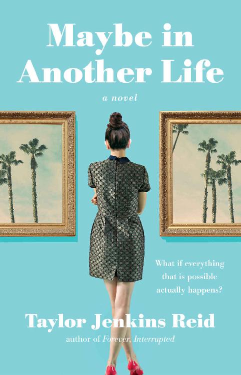 Maybe In Another Life A Novel Taylor Jenkins Reid