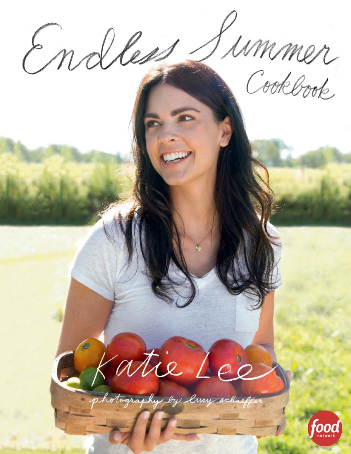 Endless Summer Cookbook Katie Lee